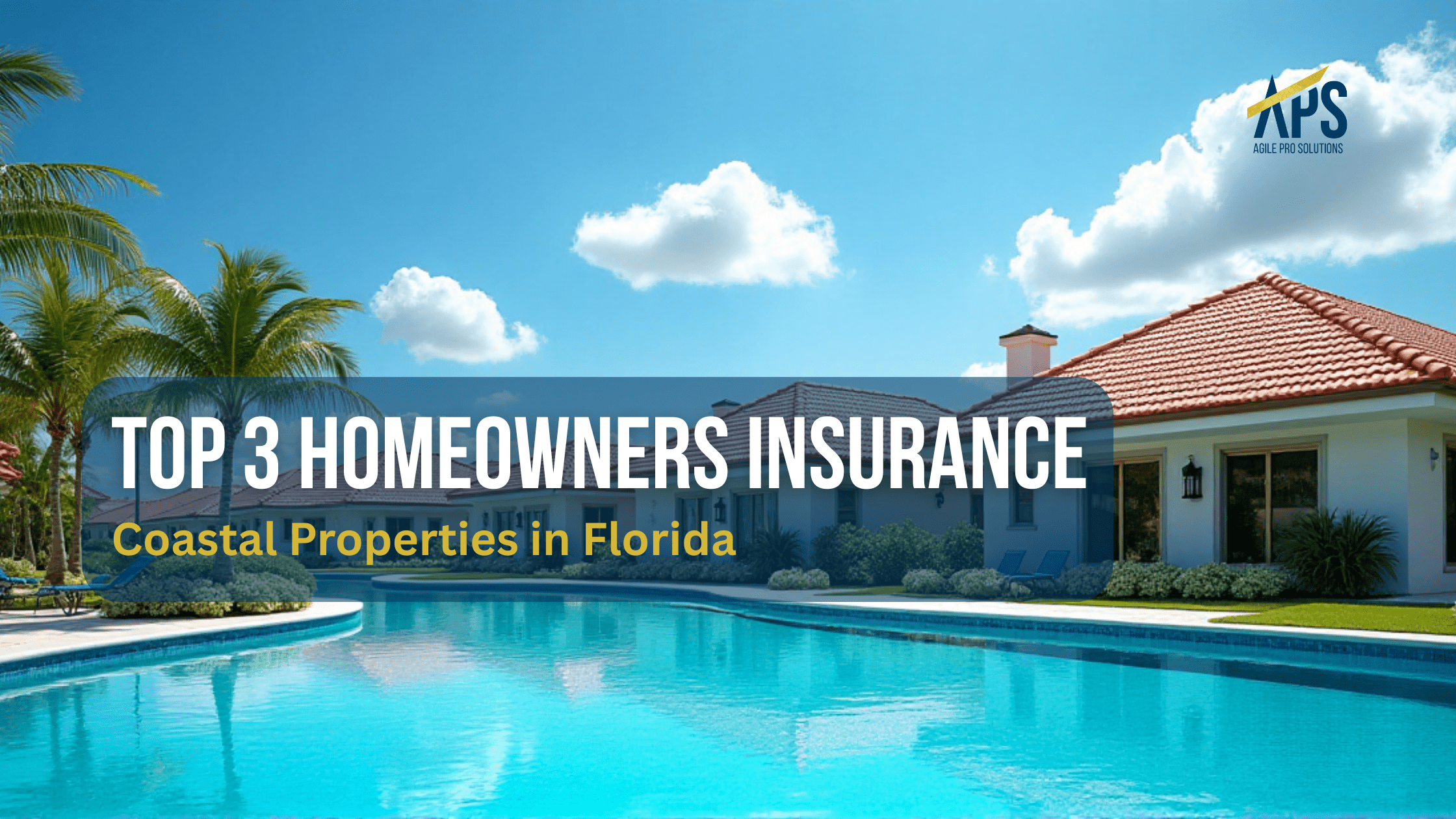 Best 3 Homeowners Insurance for Coastal Florida Homes